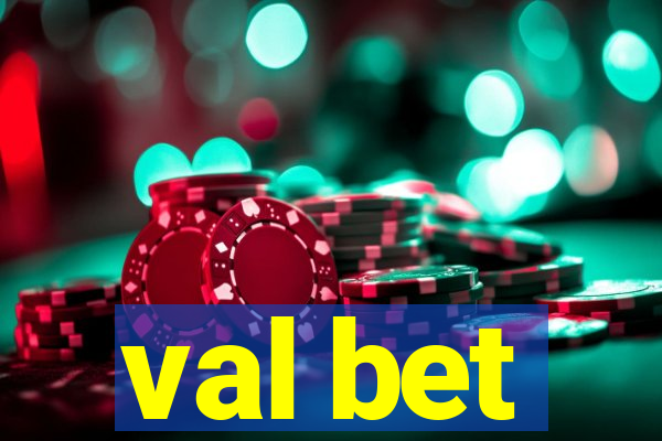 val bet